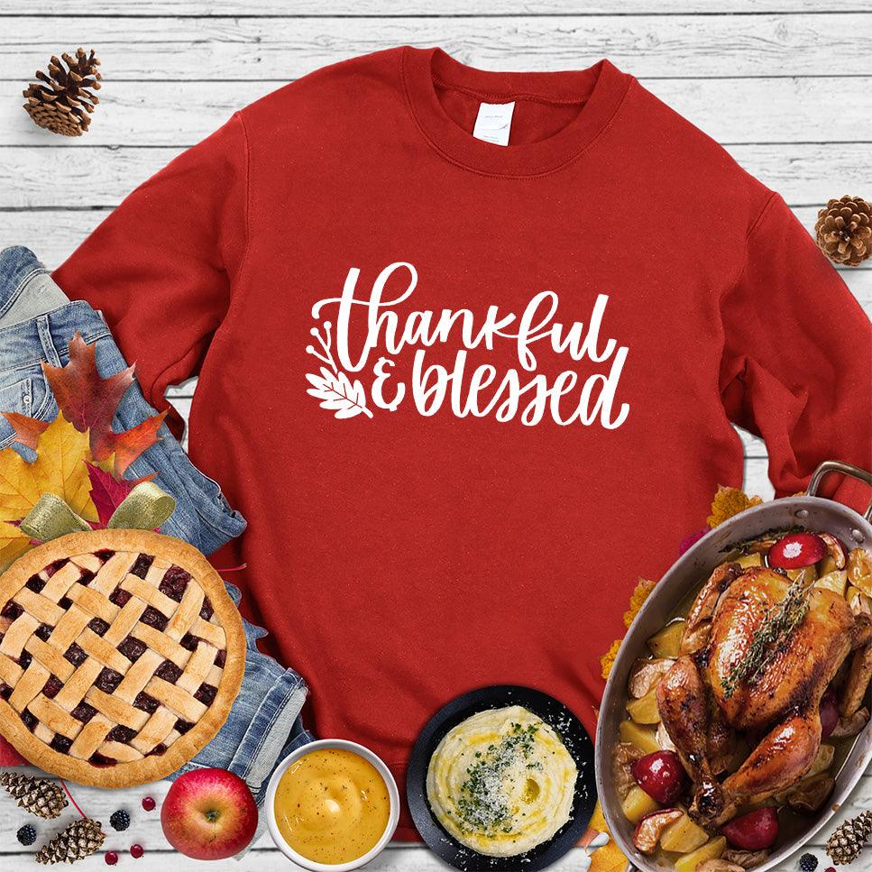 Thankful & Blessed Sweatshirt