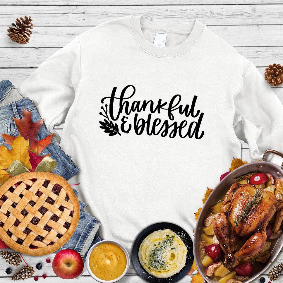 Thankful & Blessed Sweatshirt