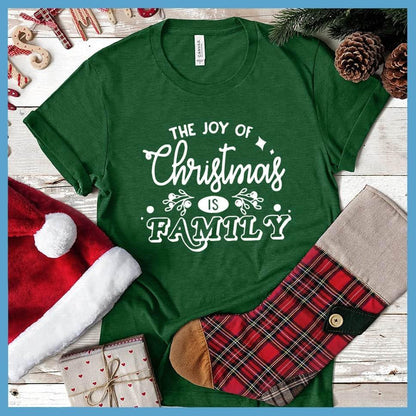 The Joy Of Christmas Is Family T-Shirt