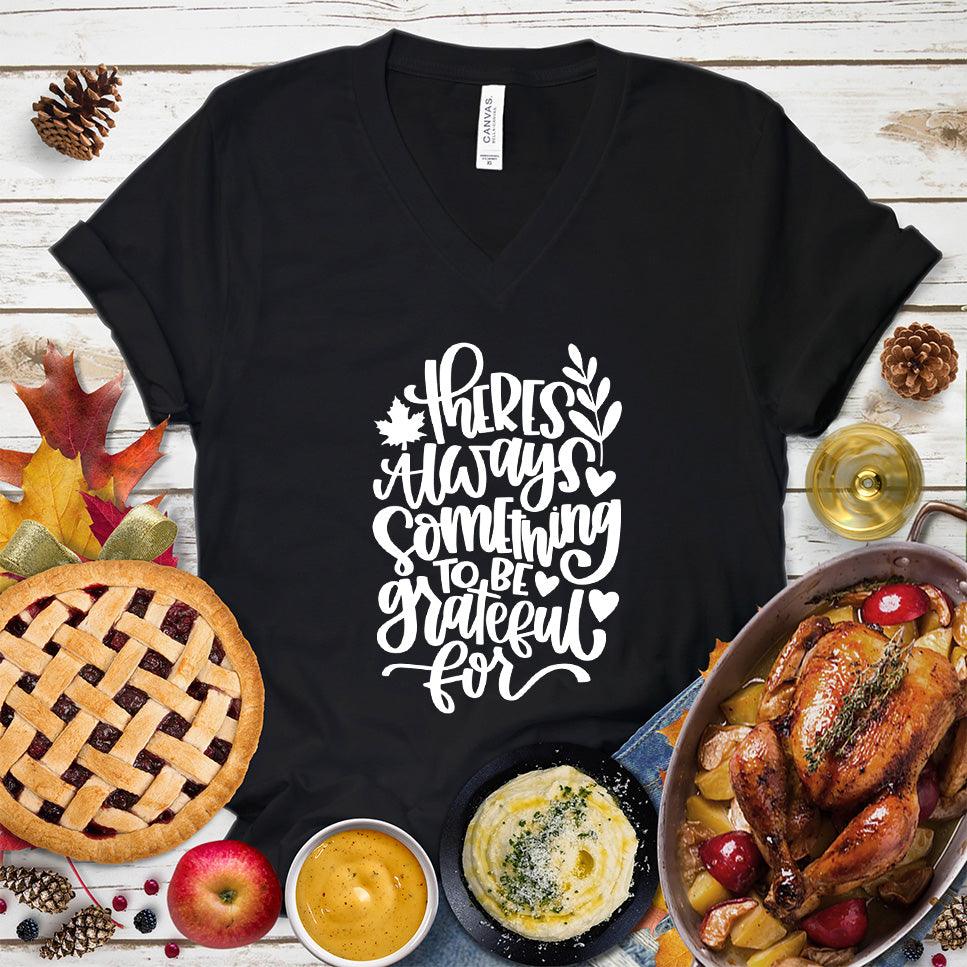 There's Always Something To Be Grateful For V-Neck