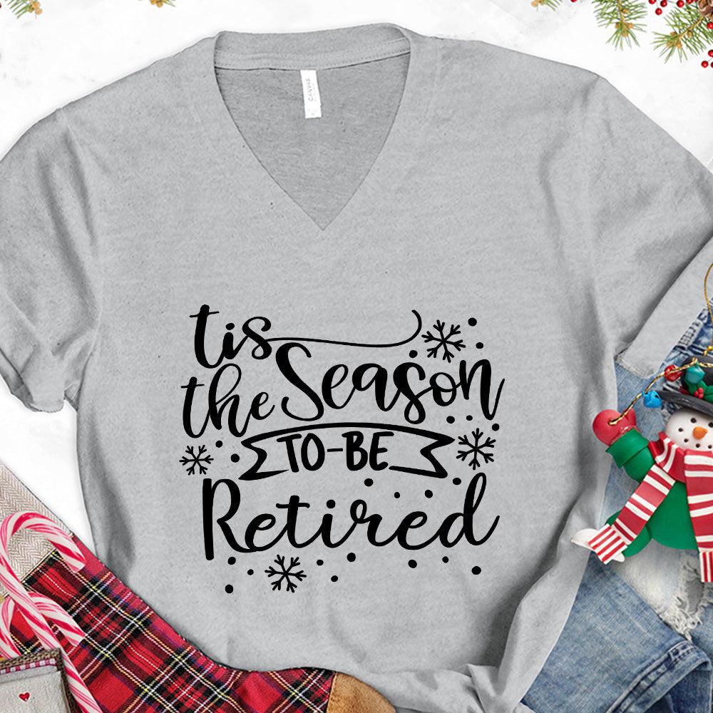 Tis The Season To Be Retired Version 1 V-Neck