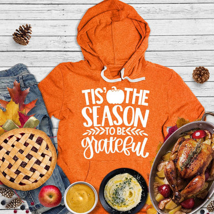 Tis' The Season To Be Grateful Version 2 Hoodie