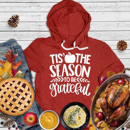 Tis' The Season To Be Grateful Version 2 Hoodie