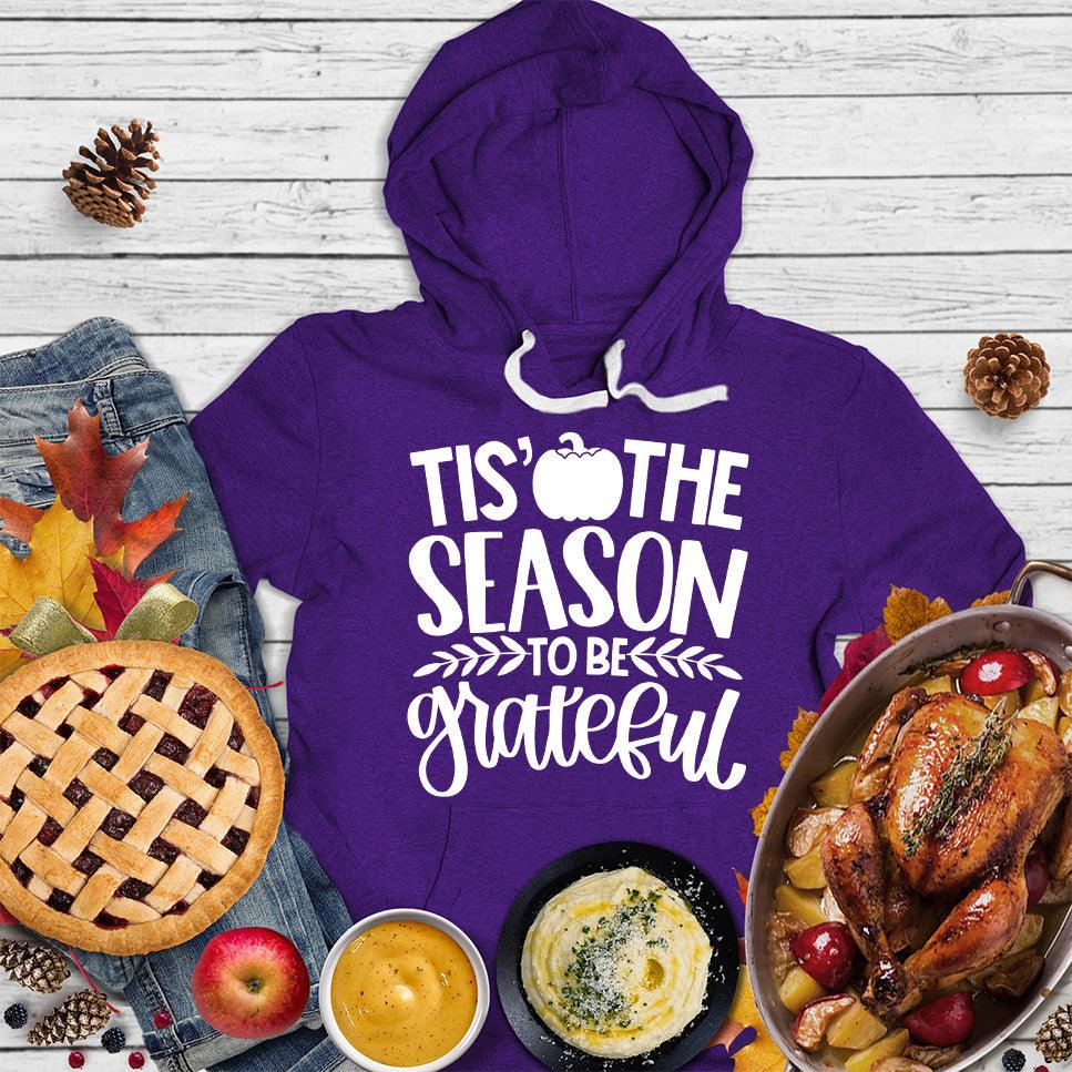 Tis' The Season To Be Grateful Version 2 Hoodie
