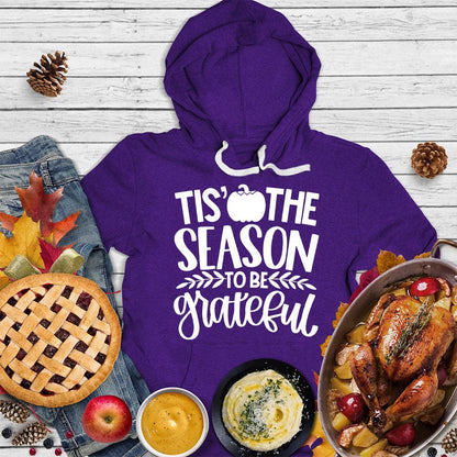 Tis' The Season To Be Grateful Version 2 Hoodie