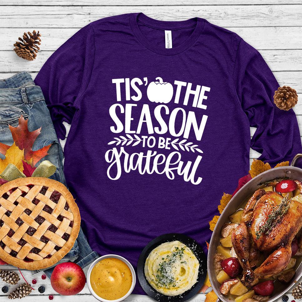Tis' The Season To Be Grateful Version 2 Long Sleeves