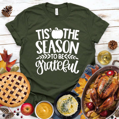 Tis' The Season To Be Grateful Version 2 T-Shirt