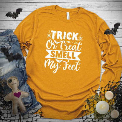Trick Or Treat Smell My Feet Long Sleeves