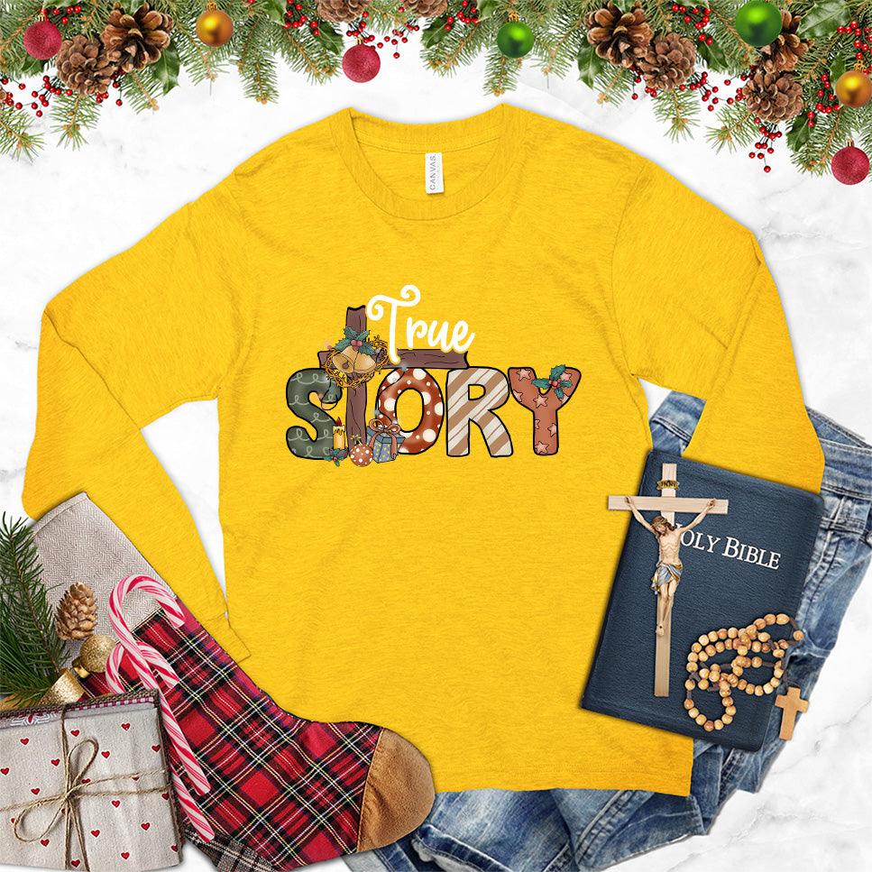 True Story Colored Edition Long Sleeves