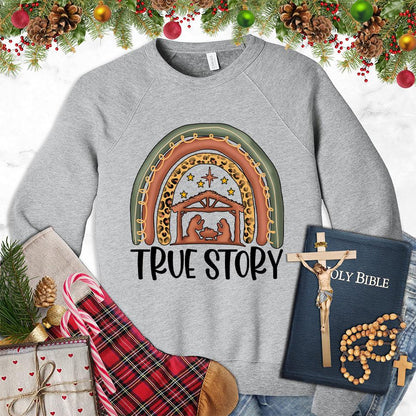True Story Version 2 Colored Edition Sweatshirt