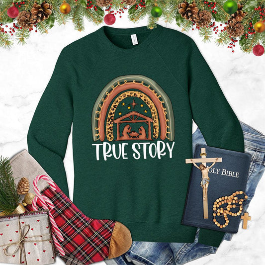 True Story Version 2 Colored Edition Sweatshirt