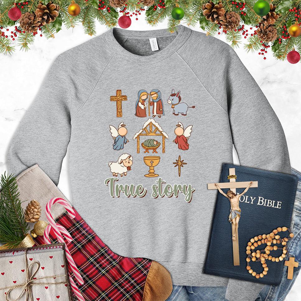 True Story Version 3 Colored Edition Sweatshirt
