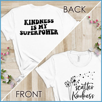 Kindness Is My Superpower, Scatter Kindness Version 1 T-Shirt