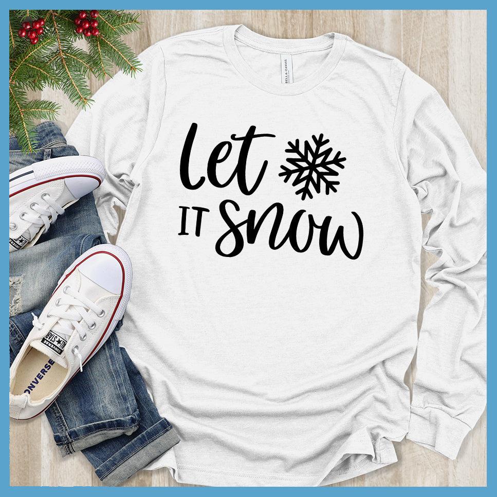 Let It Snow Long Sleeves