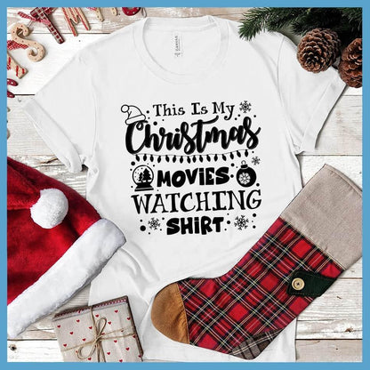 This Is My Christmas Movies Watching Shirt T-Shirt