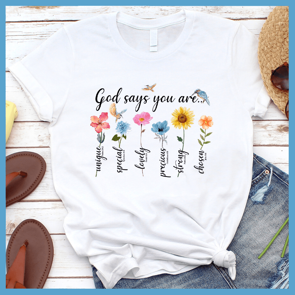 God Says You Are... T-Shirt Colored Edition