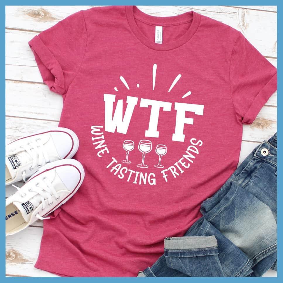 WTF Wine Tasting Friends T-Shirt
