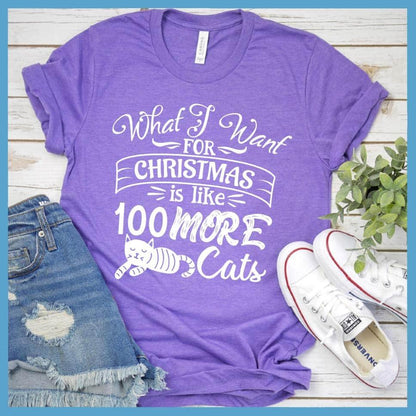 What I Want For Christmas Is Like 100 More Cats T-Shirt
