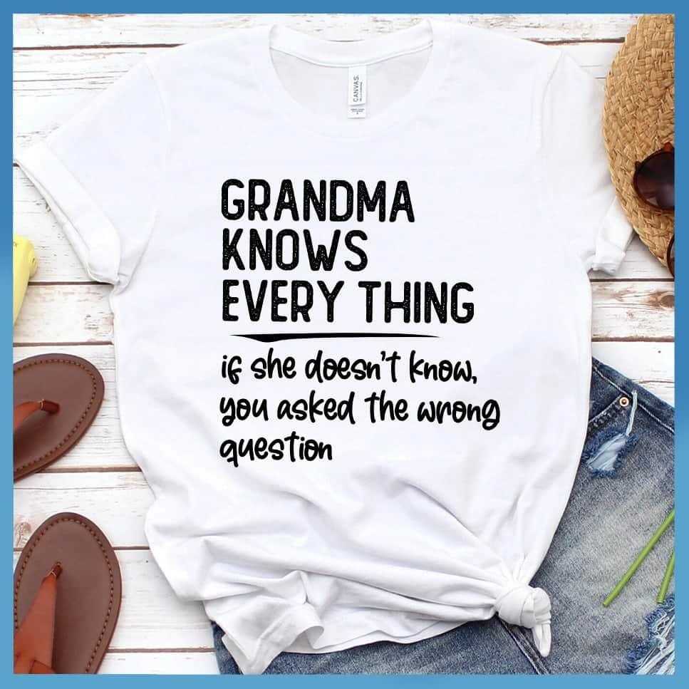 Grandma Knows Everything Version 3 T-Shirt