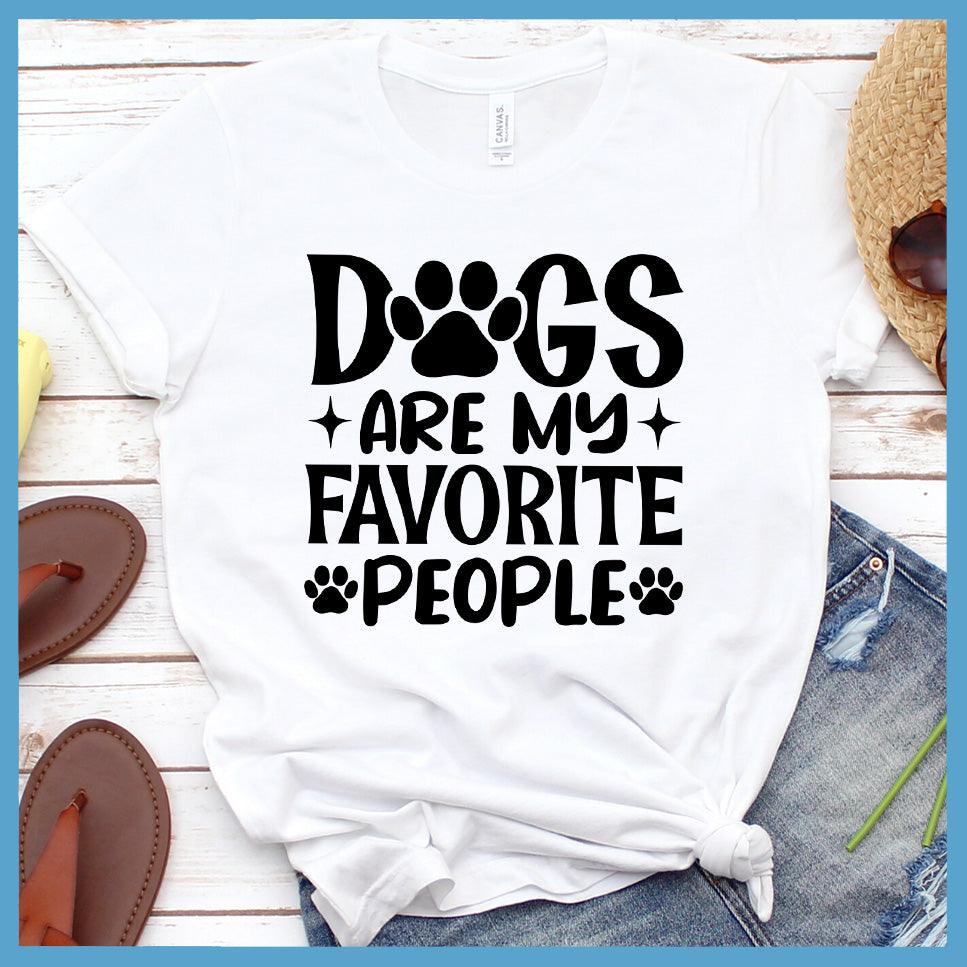 Dogs Are My Favorite People T-Shirt