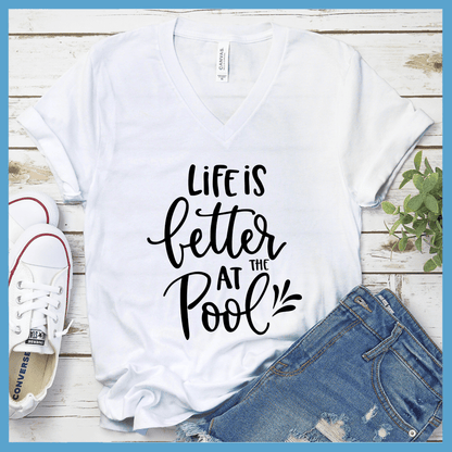 Life Is Better At The Pool V-neck