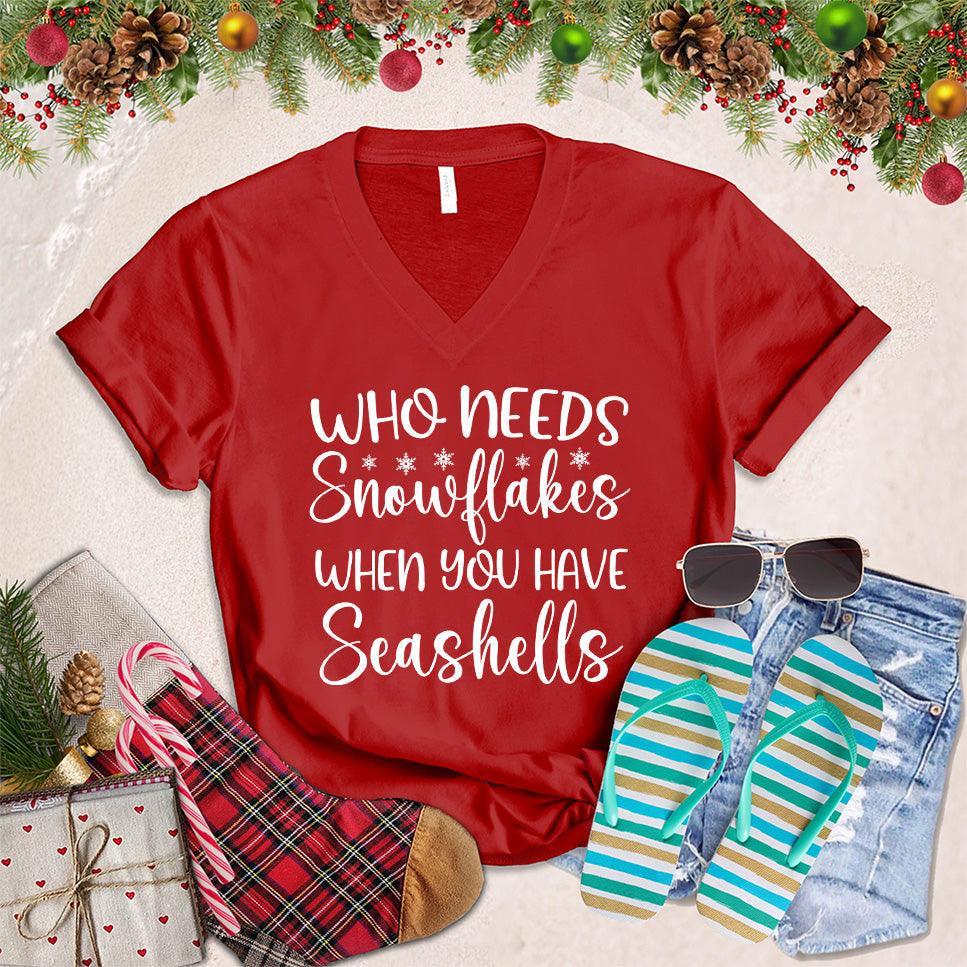 Who Needs Snowflakes When You Have Seashells V-Neck