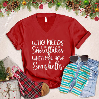 Who Needs Snowflakes When You Have Seashells V-Neck