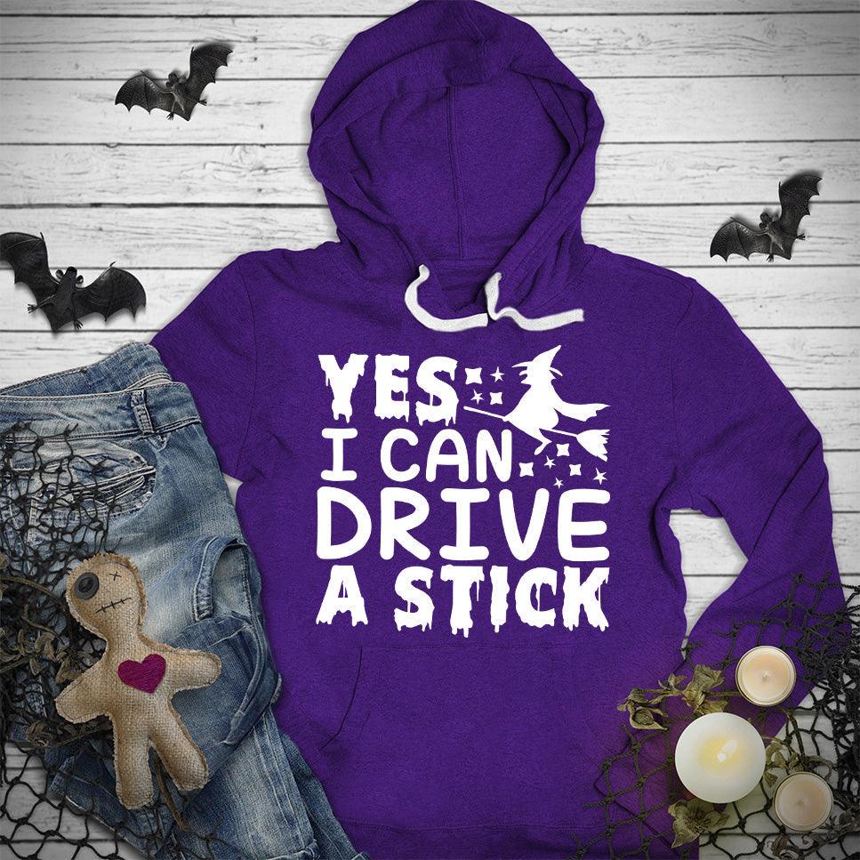 Yes I Can Drive A Stick Hoodie