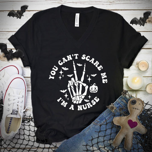 You Can't Scare Me I'm A Nurse Version 2 V-Neck