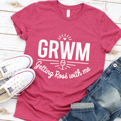 GRWM Getting Rosé With Me T-Shirt