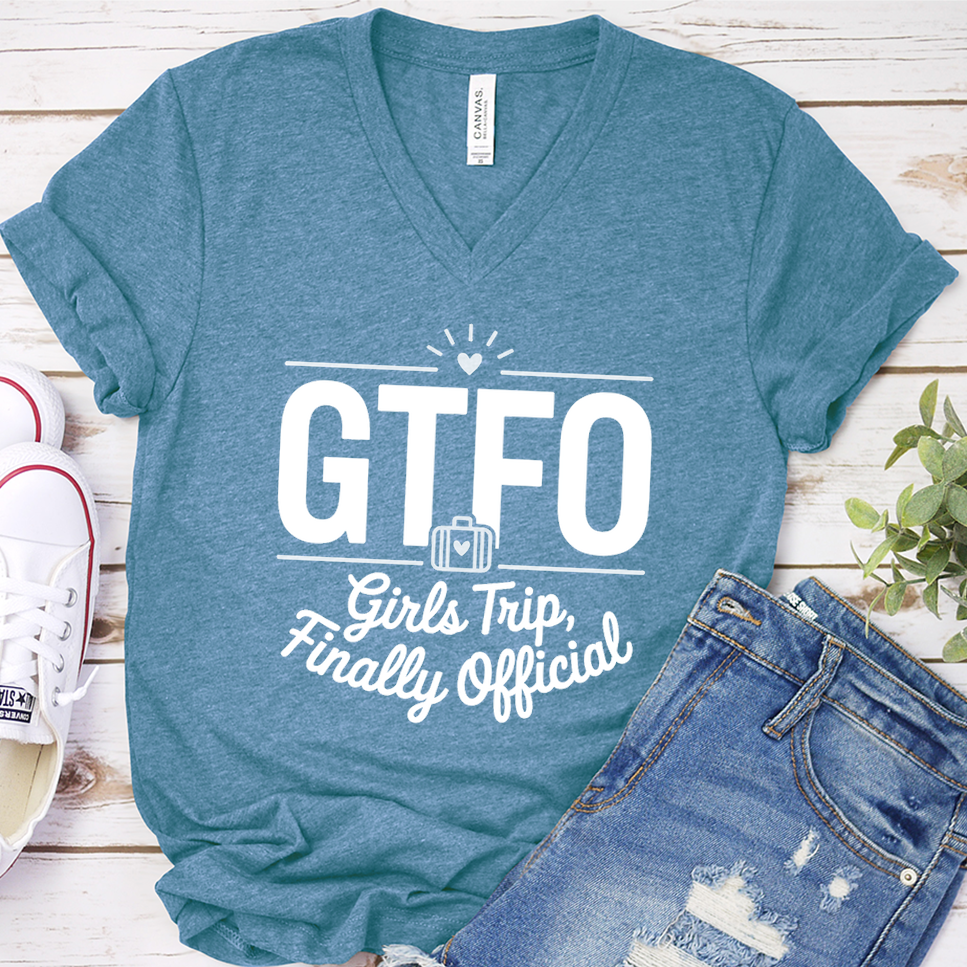 GTFO Girls Trip, Finally Official V-Neck