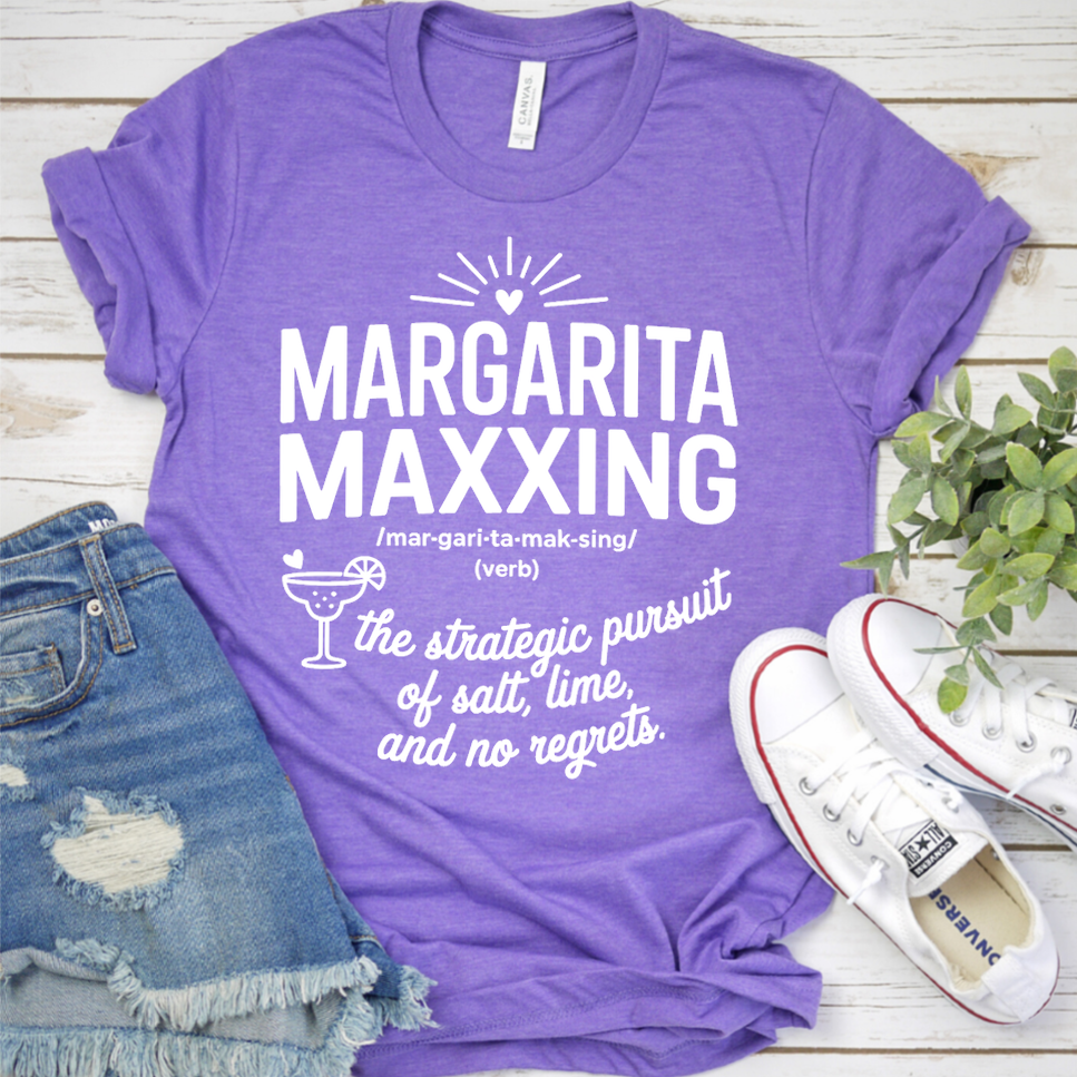 Margarita Maxxing The Strategic Pursuit Of Salt Lime And No Regrets T-Shirt