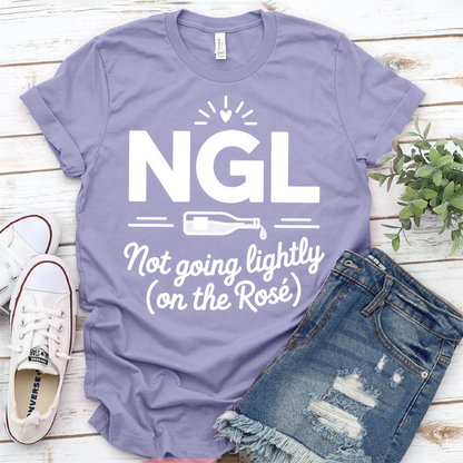 NGL Not Going Lightly (On The Rosé) T-Shirt