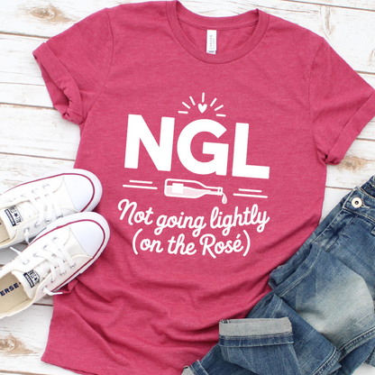 NGL Not Going Lightly (On The Rosé) T-Shirt