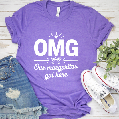 OMG Our Margaritas Got Here T-Shirt