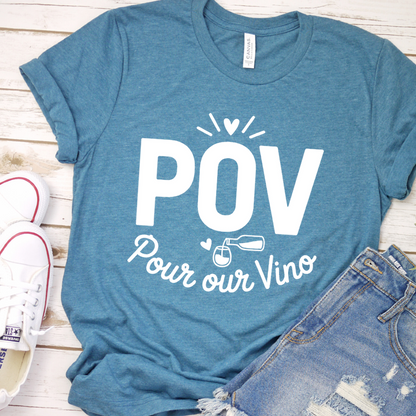 POV Pour Our Vino T-Shirt