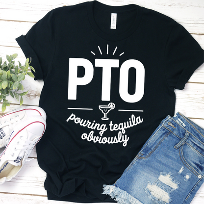 PTO Pouring Tequila Obviously T-Shirt