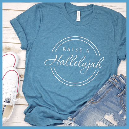 Raise A Hallelujah T-Shirt