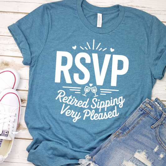 RSVP Retired Sipping Very Pleased T-Shirt