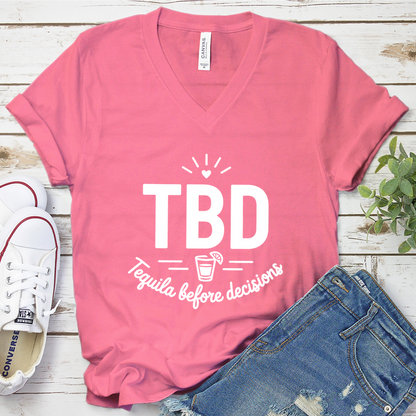 TBD Tequila Before Decisions V-Neck