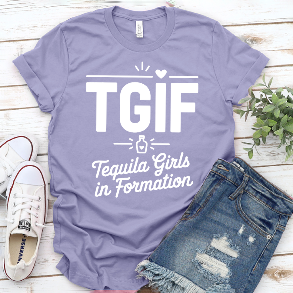 TGIF Tequila Girls In Formation T-Shirt