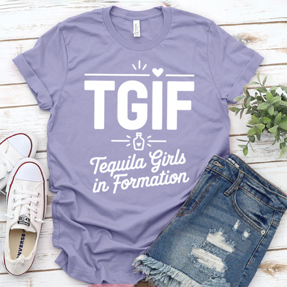 TGIF Tequila Girls In Formation T-Shirt